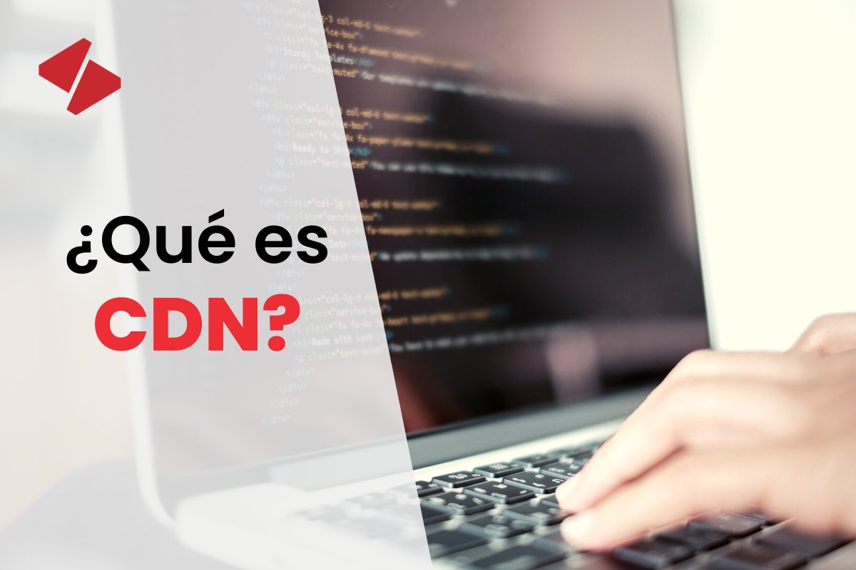 ¿Qué es CDN?