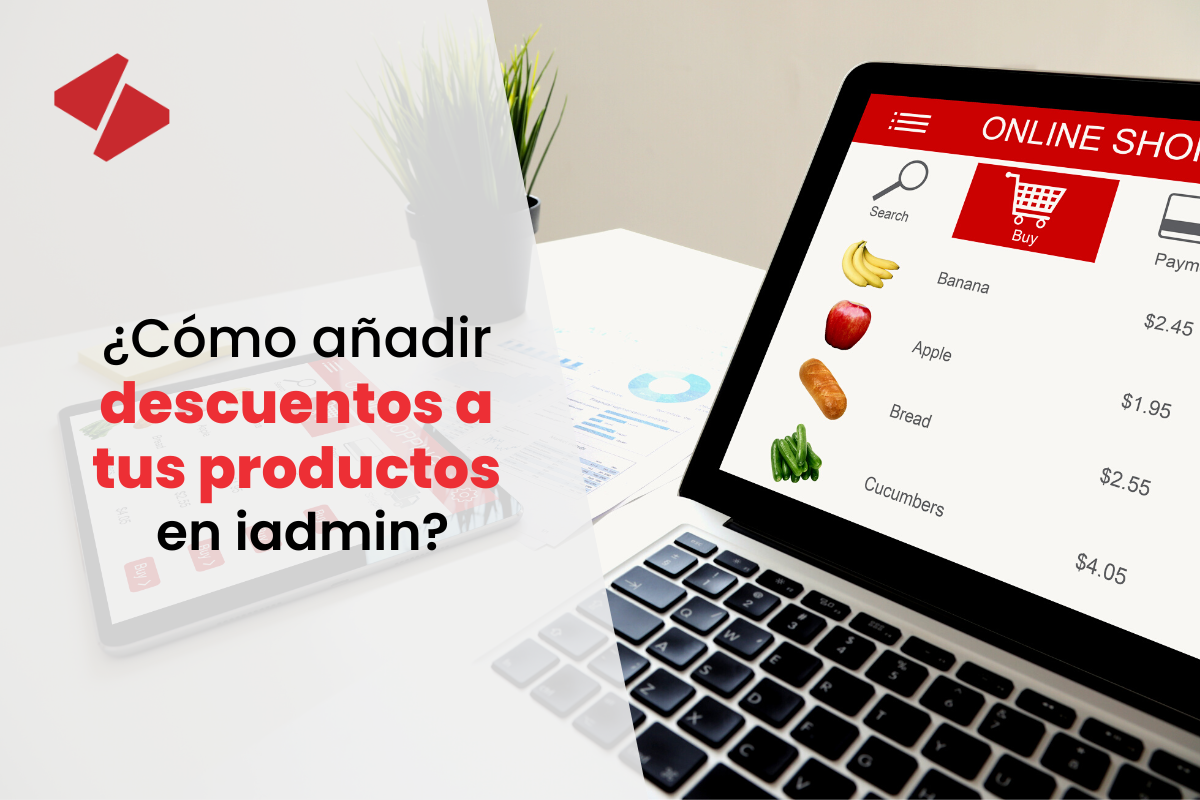 ¿Cómo añadir descuentos a tus productos en iAdmin?