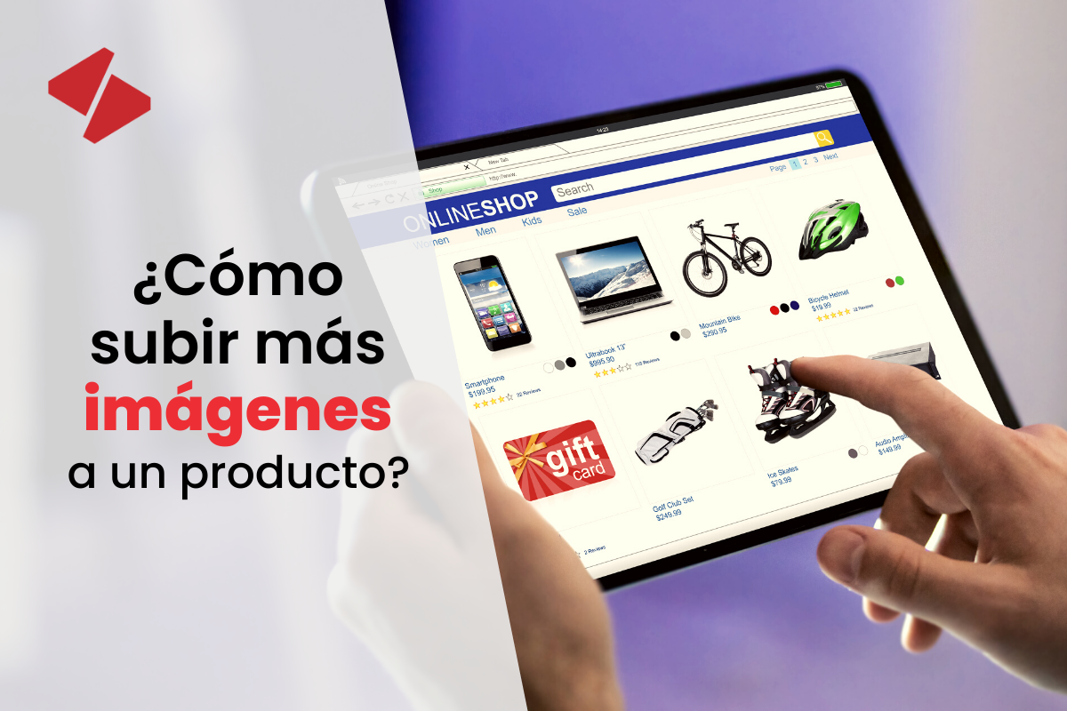 ¿Cómo subir más imágenes a un producto?